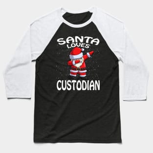 Santa Loves Custodian Christmas Baseball T-Shirt